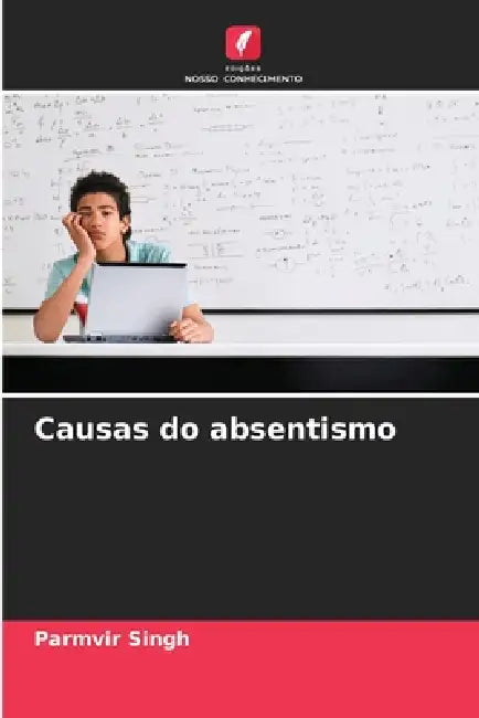 Causas do absentismo by Parmvir Singh