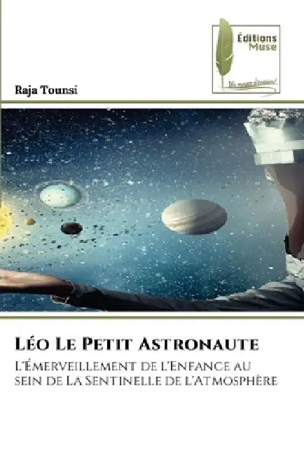 Léo Le Petit Astronaute by Raja Tounsi