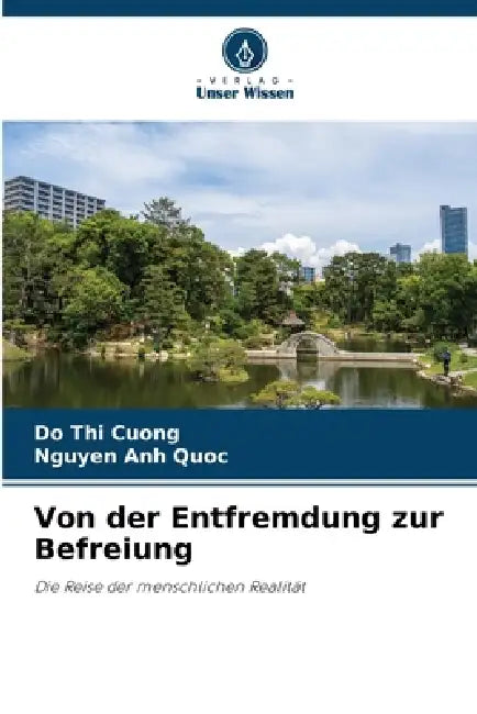 Von der Entfremdung zur Befreiung by Do Thi Cuong, Nguyen Anh Quoc
