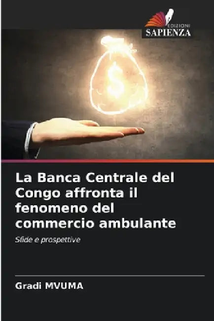 La Banca Centrale del Congo affronta il fenomeno del commercio ambulante by Gradi Mvuma