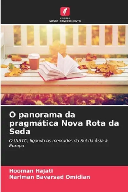 O panorama da pragmática Nova Rota da Seda by Hooman Hajati, Nariman Bavarsad Omidian
