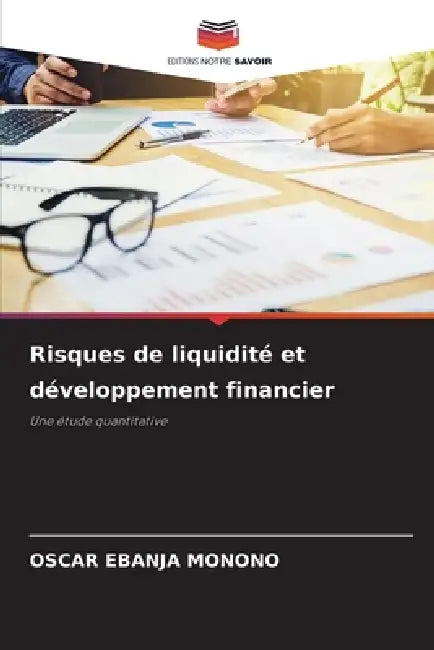 Risques de liquidité et développement financier by Oscar Ebanja Monono