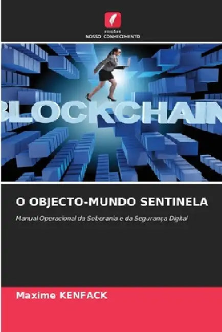 O Objecto-Mundo Sentinela by Maxime Kenfack