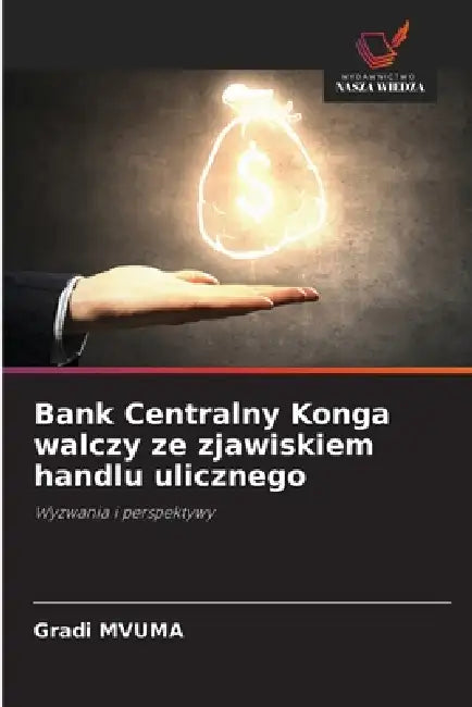 Bank Centralny Konga walczy ze zjawiskiem handlu ulicznego by Gradi Mvuma