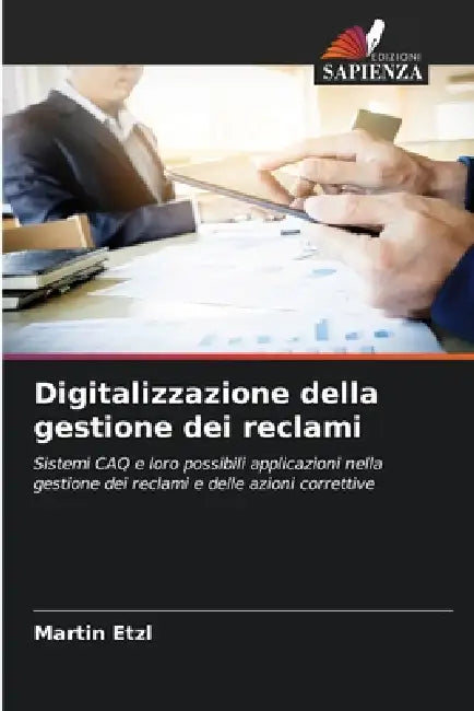 Digitalizzazione della gestione dei reclami by Martin Etzl