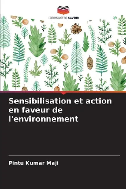 Sensibilisation et action en faveur de l'environnement by Pintu Kumar Maji