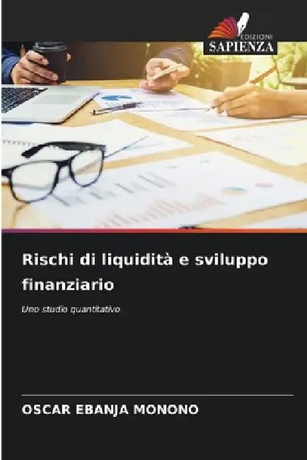 Rischi di liquidità e sviluppo finanziario by Oscar Ebanja Monono