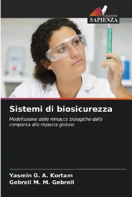 Sistemi di biosicurezza by Yasmin G. a. Kortam, Gebreil M. M. Gebreil