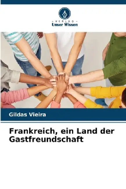 Frankreich, ein Land der Gastfreundschaft by Gildas Vieira