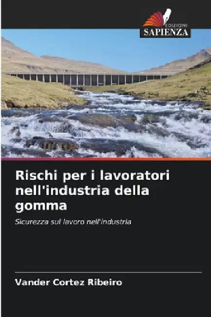 Rischi per i lavoratori nell'industria della gomma by Vander Cortez Ribeiro