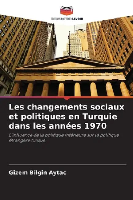 Les changements sociaux et politiques en Turquie dans les années 1970 by Gizem Bilgin Aytaç
