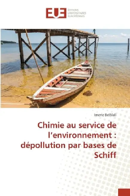 Chimie au service de l'environnement: dépollution par bases de Schiff by Imene Belfilali