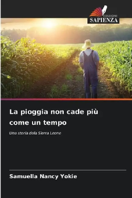 La pioggia non cade più come un tempo by Samuella Nancy Yokie
