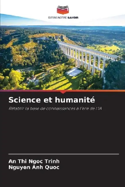Science et humanité by An Thi Ngoc Trinh, Nguyen Anh Quoc