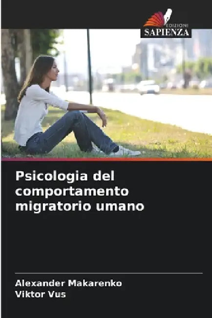 Psicologia del comportamento migratorio umano by Alexander Makarenko, Viktor Vus