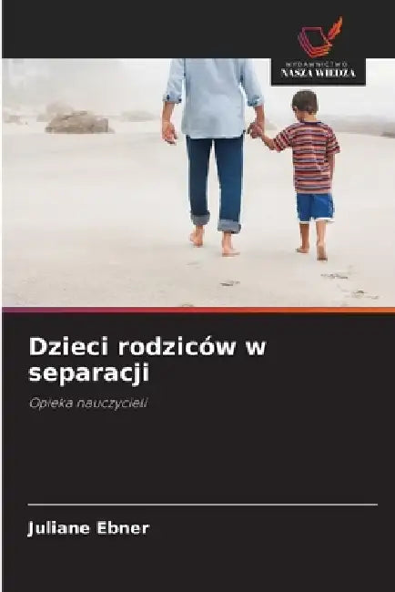 Dzieci rodziców w separacji by Juliane Ebner