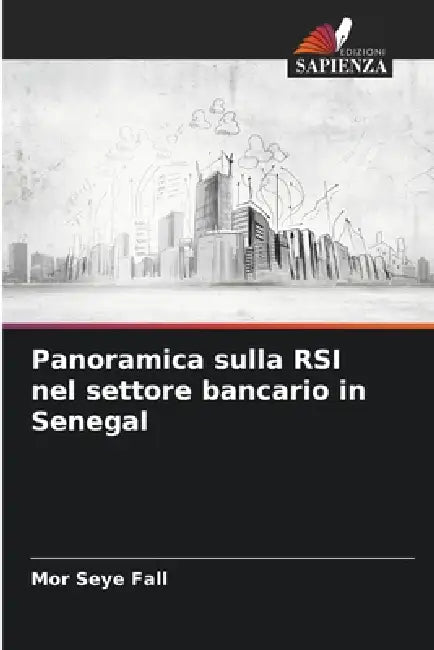 Panoramica sulla RSI nel settore bancario in Senegal by Mor Seye Fall