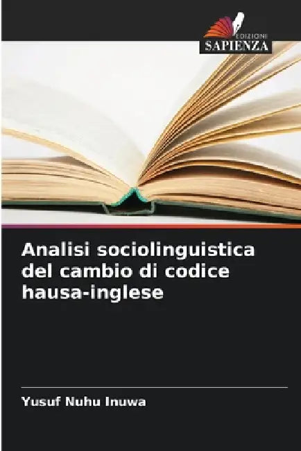 Analisi sociolinguistica del cambio di codice hausa-inglese by Yusuf Nuhu Inuwa