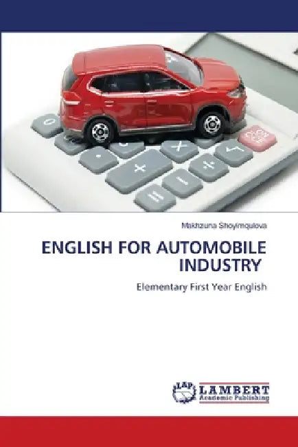 English for Automobile Industry by Makhzuna Shoyimqulova