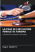 La Fase Di Esecuzione Penale in Panama by Hugo E. Bonilla M.
