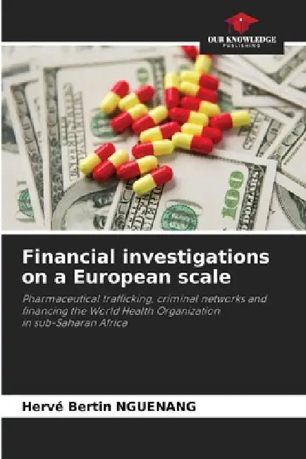 Financial investigations on a European scale by Hervé Bertin Nguenang