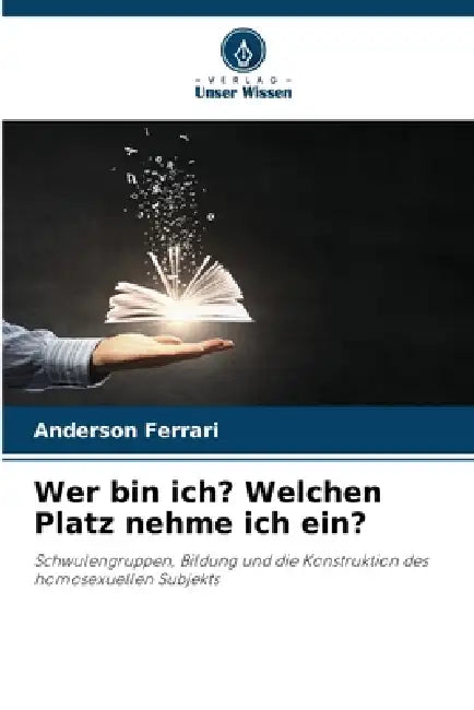 Wer bin ich? Welchen Platz nehme ich ein? by Anderson Ferrari