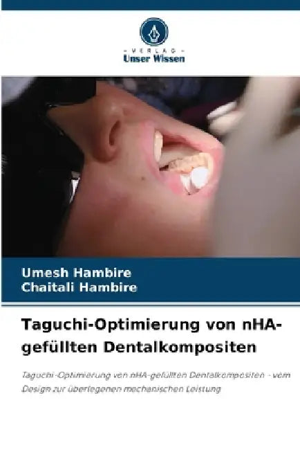 Taguchi-Optimierung von nHA-gefüllten Dentalkompositen by Umesh Hambire, Chaitali Hambire