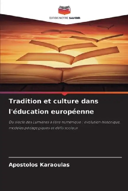 Tradition et culture dans l'éducation européenne by Apostolos Karaoulas