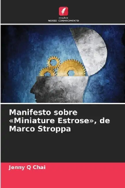 Manifesto sobre Miniature Estrose, de Marco Stroppa by Jenny Q. Chai