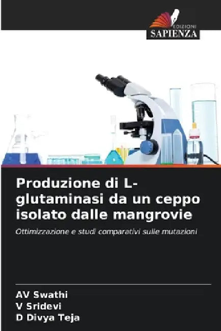 Produzione di L-glutaminasi da un ceppo isolato dalle mangrovie by Av Swathi, V. Sridevi, D. Divya Teja