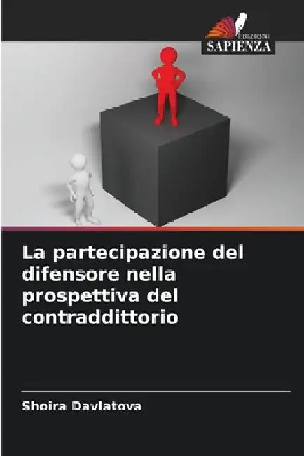 La partecipazione del difensore nella prospettiva del contraddittorio by Shoira Davlatova