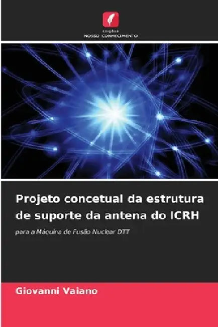 Projeto concetual da estrutura de suporte da antena do ICRH by Giovanni Vaiano