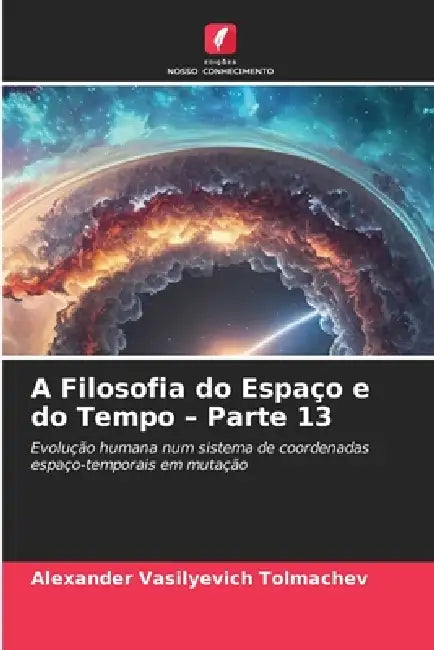 A Filosofia do Espaço e do Tempo - Parte 13 by Alexander Vasilyevich Tolmachev