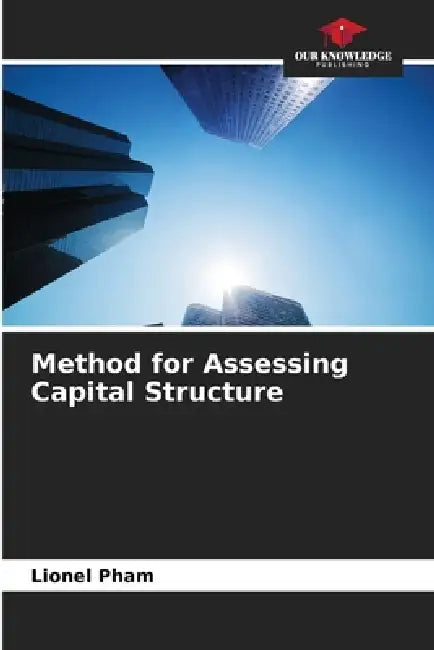 Method for Assessing Capital Structure by Lionel Pham