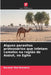 Alguns parasitas protozoários que infetam camelos na região de Assiut, no Egito by Barakat Abd Elmaleck