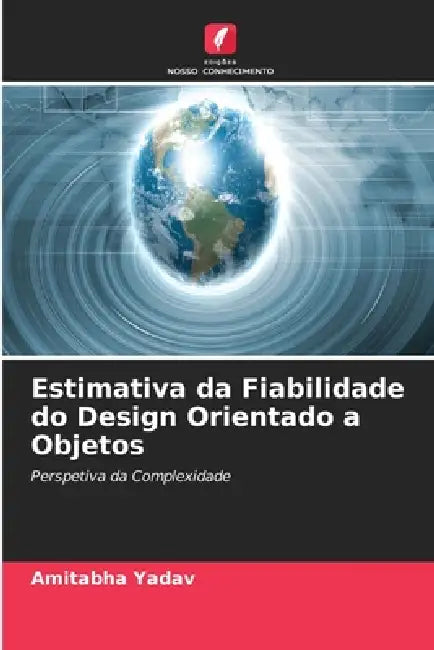 Estimativa da Fiabilidade do Design Orientado a Objetos by Amitabha Yadav