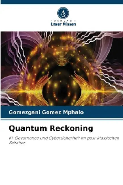 Quantum Reckoning by Gomezgani Gomez Mphalo