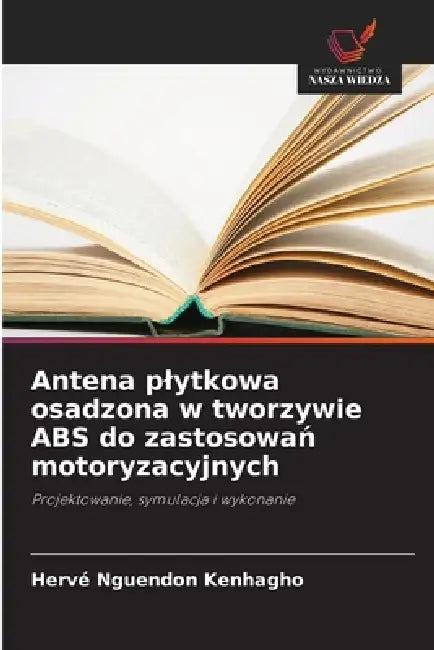 Antena plytkowa osadzona w tworzywie ABS do zastosowań motoryzacyjnych by Hervé Nguendon Kenhagho