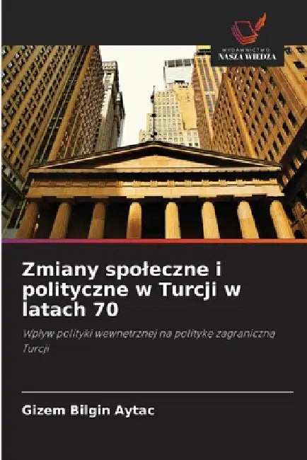 Zmiany spoleczne i polityczne w Turcji w latach 70 by Gizem Bilgin Aytaç