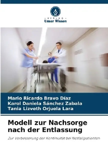 Modell zur Nachsorge nach der Entlassung by Mario Ricardo Bravo Díaz, Karol Daniela Sánchez Zabala, Tania Lizveth Orjuela Lara