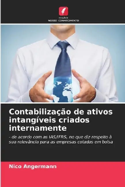 Contabilização de ativos intangíveis criados internamente by Nico Angermann