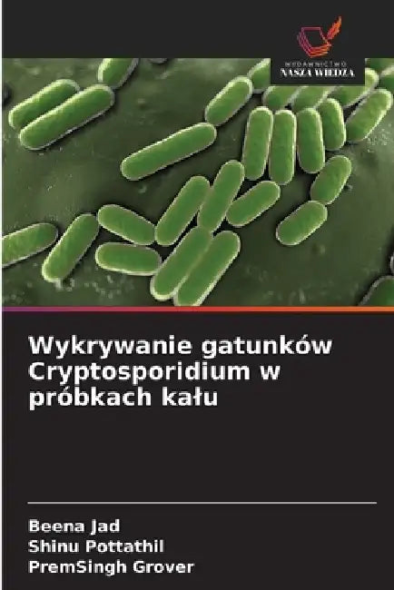 Wykrywanie gatunków Cryptosporidium w próbkach kalu by Beena Jad, Shinu Pottathil, Premsingh Grover