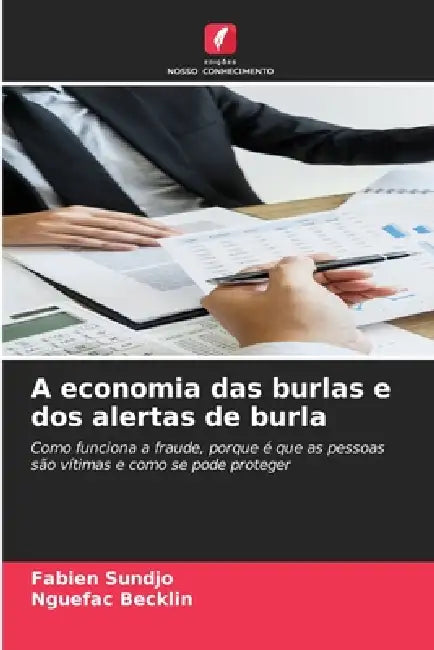 A economia das burlas e dos alertas de burla by Fabien Sundjo, Nguefac Becklin