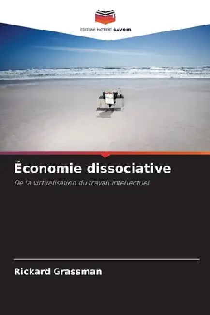 Économie dissociative by Rickard Grassman