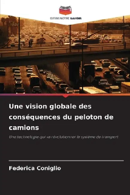 Une vision globale des conséquences du peloton de camions by Federica Coniglio