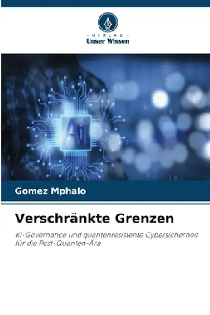 Verschränkte Grenzen by Gomez Mphalo