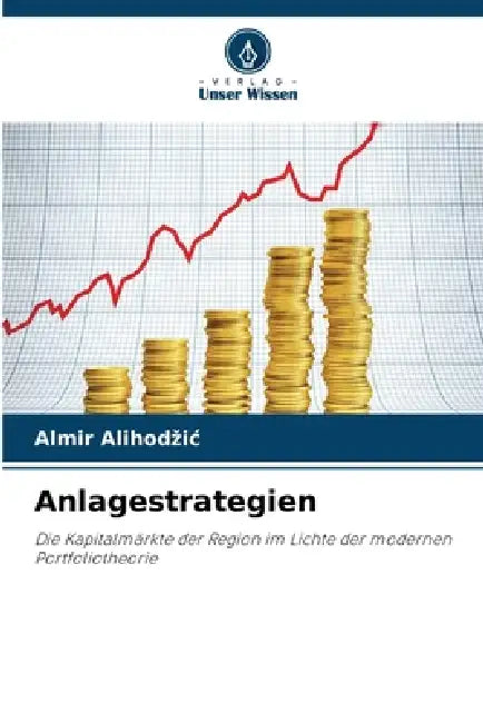 Anlagestrategien by Almir Alihodzic