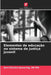 Elementos de educação no sistema de justiça juvenil by Ba Ma Ann-Christin Jessernig