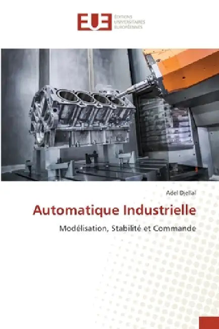 Automatique Industrielle by Adel Djellal