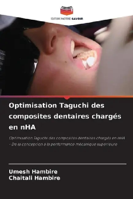 Optimisation Taguchi des composites dentaires chargés en nHA by Umesh Hambire, Chaitali Hambire
